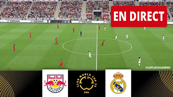 🔴[EN DIRECT] RB Salzburg vs Real Madrid | Coupe du Monde des Clubs 25 | Match EN DIRECT Aujourd'hui