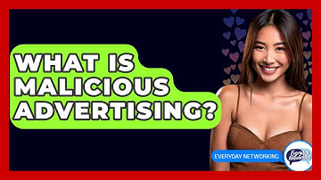 What Is Malicious Advertising? - Everyday-Networking