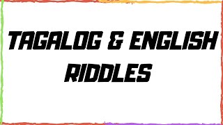 Tagalog English Riddles - Compilation