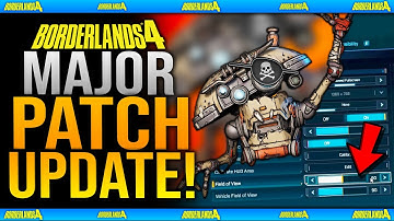 Borderlands 4 Just Released a MAJOR Patch UPDATE! / FOV Coming To Consoles & Performance Fixes