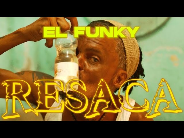 EL FUNKY  #RESACA class=
