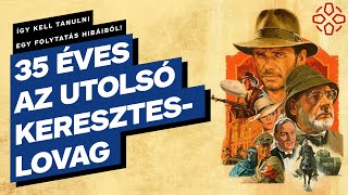 Így kell tanulni egy folytatás hibáiból! - 35 éves az Indiana Jones és az utolsó kereszteslovag