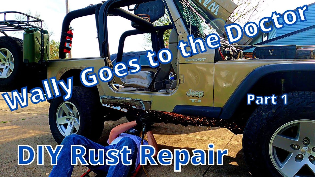 Jeep TJ Rust Repair [Project Wally ] - YouTube