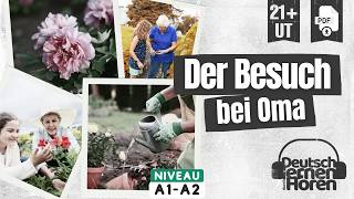 #924 Der Besuch bei Oma [Deutsch lernen durch Hören] Learn German with stories A1-A2  @DldH