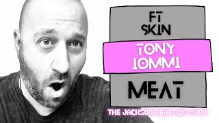 Tony Iommi ft Skin - Meat | YouTube Artist Reacts