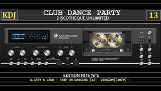 Club Dance Party 13 (los 70s Old School)(KDJ 2022)