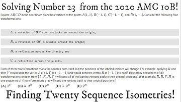 Solving AMC 10B 2020 #23. Finding Twenty Transformation Isometries!