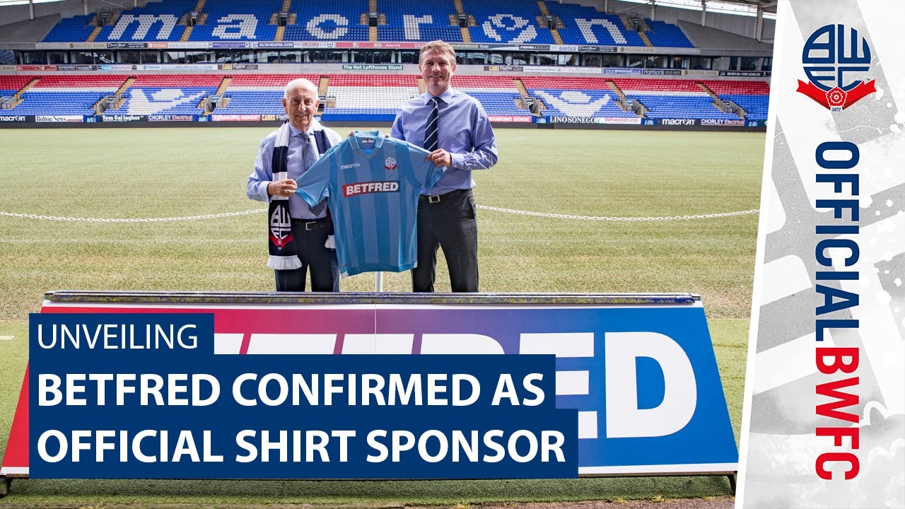 UNVEILING | Bolton Wanderers confirm Betfred as official shirt sponsor football score