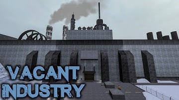 GMOD VR: Exploring gm_Vacant_Industry (Deep Secrets)