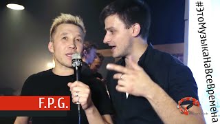 картинка: Эпизод № 24 F.P.G 20.10.2018 ( Это Музыка На Все Времена )