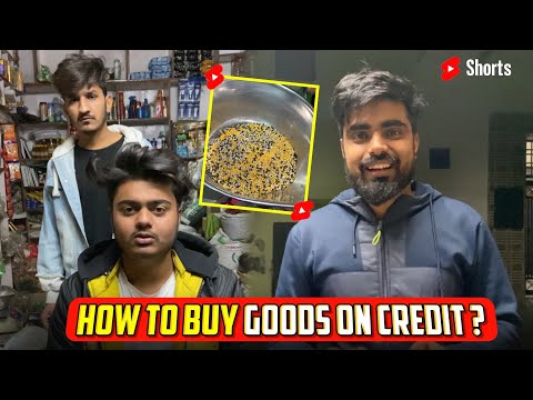 How to buy goods on credit ? 😂 Best solution ever 😂 ~ @Sujal Thakral  ~ Dushyant Kukreja #shorts