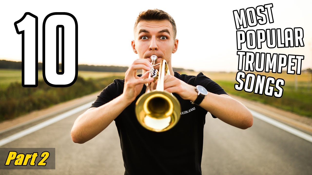 TOP 10 MOST POPULAR TRUMPET SONGS (Part 2) YouTube