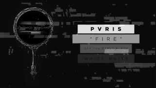 Video thumbnail of "PVRIS - Fire"