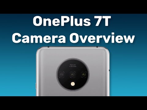 OnePlus 7T Camera Overview - OnePlus Goes All-in On Triple Cameras