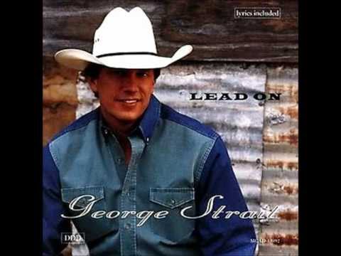 George Strait - I Met A Friend Of Yours Today