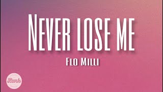 Flo Milli - Never lose me (Lyrics)