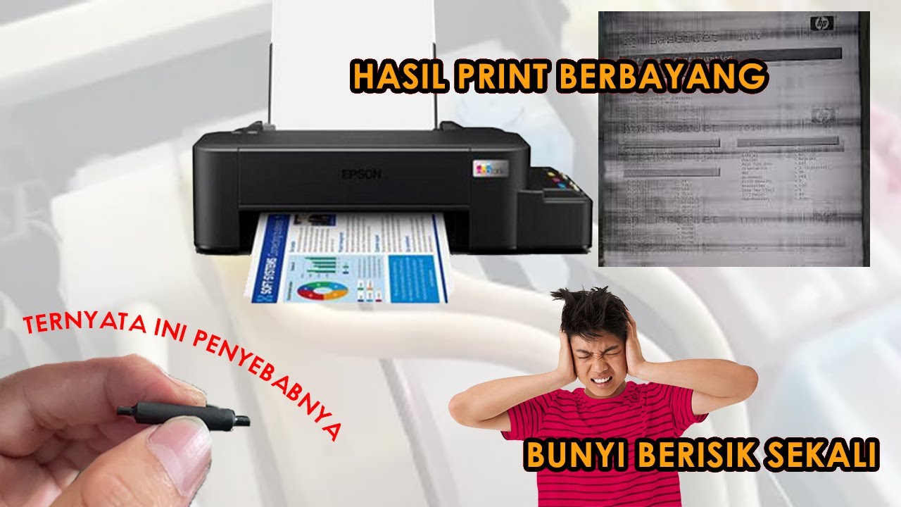 Cara mengatasi Hasil cetak Printer Berbayang & Bunyi Kasar di Printer Epson L120/ series lainya