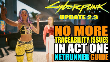 How Early Netrunners Avoid Traceability Guide Cyberpunk 2077