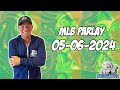 Free MLB Parlay For Today Monday 5/6/24 MLB Pick &amp; Prediction MLB Betting Tips