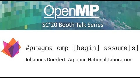 OpenMP 5.1 Features: The Assume Construct
