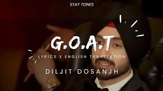 G.O.A.T (Lyrics/English Translations) - Diljit Dosanjh | Karan Aujla Resimi