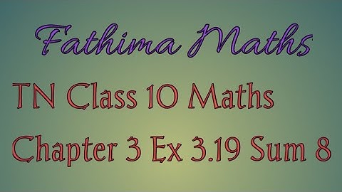 Ex 3.19 Sum 8 Chapter 3 Algebra/Matrix