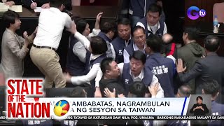 Ilang Mambabatas, Nagrambulan Sa Gitna Ng Sesyon Sa Taiwan | Sona