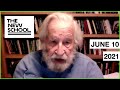 Noam Chomsky | June 10, 2021 | Confluence of Challenges: The Fate of Humans | The New School Lecture