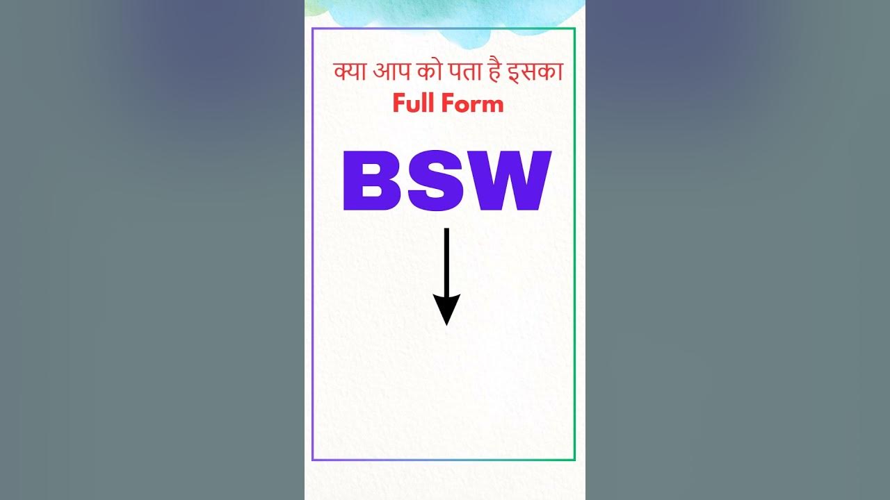 bsw-full-form-bsw-ka-full-form-kya-hota-hai-bsw-kya-hai-youtube