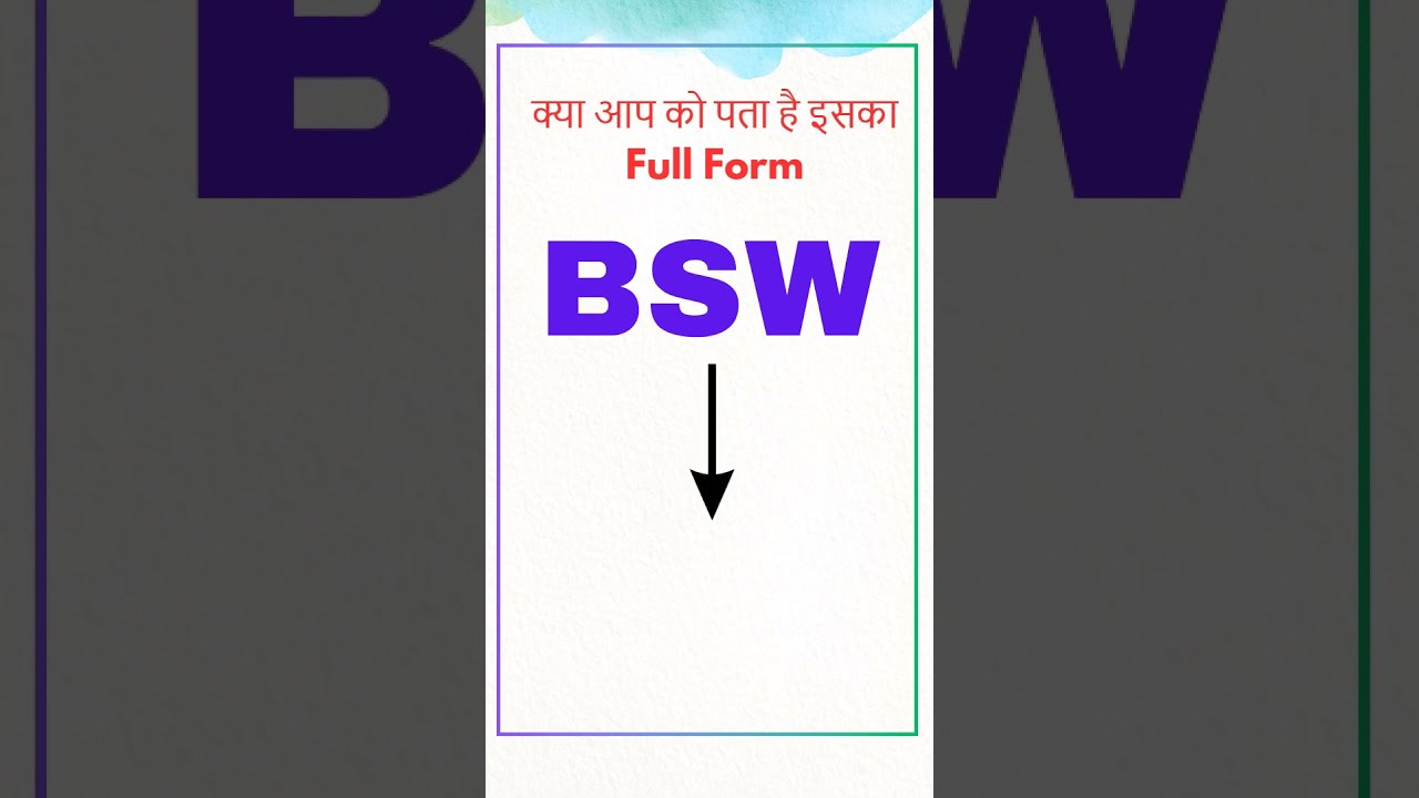 BSW Full Form BSW Ka Full Form Kya Hota Hai BSW Kya Hai YouTube BSW Full Form BSW Ka Full Form Kya Hota Hai BSW Kya Hai YouTube