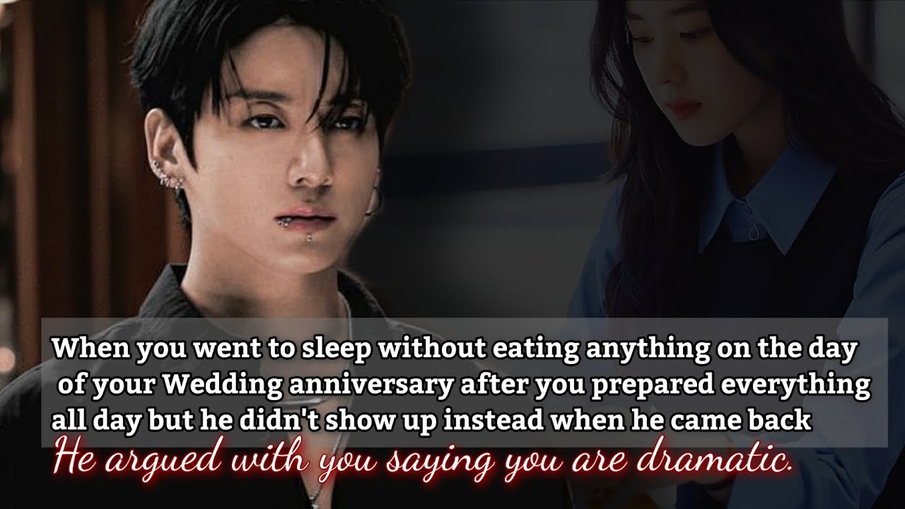 When you went to sleep without eating anything on the day of your wedding anniversary after you -