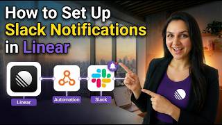 How to Set Up Slack Notifications in Linear