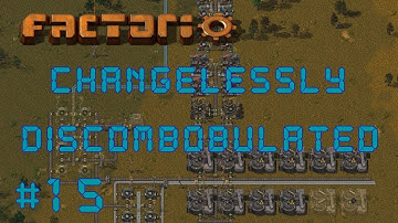 Factorio Changelessly Discombobulated - Angels & Bobs Mods Ep 15: More Copper! | Gameplay Lets Play