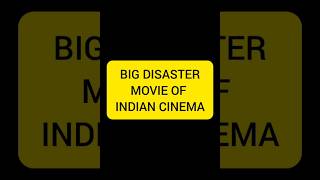Big Disaster Movie of Indian Cinema Part 2 #indiancinema #ytshorts #viral #trending