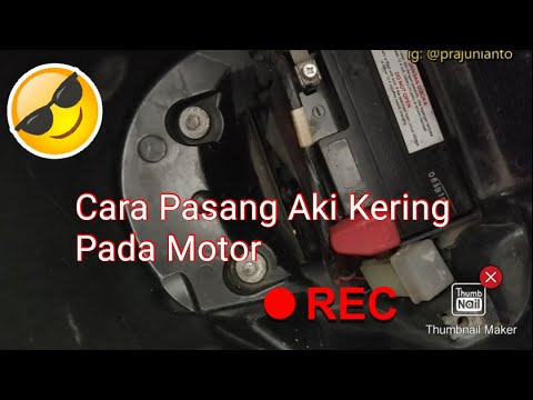 Cara Pasang Aki Kering Pada Motor (maxbike accu)