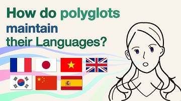 How do POLYGLOTS maintain their languages?