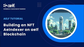 aelf Tutorial: Building an NFT AeIndexer on aelf AI Blockchain