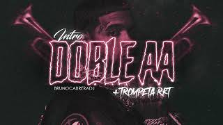 INTRO DOBLE AA + TROMPETA RKT | Bruno Cabrera DJ