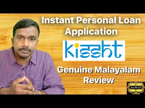 Kissht Instant Personal Loan Application| Genuine Malayalam Review |@All4U Tv