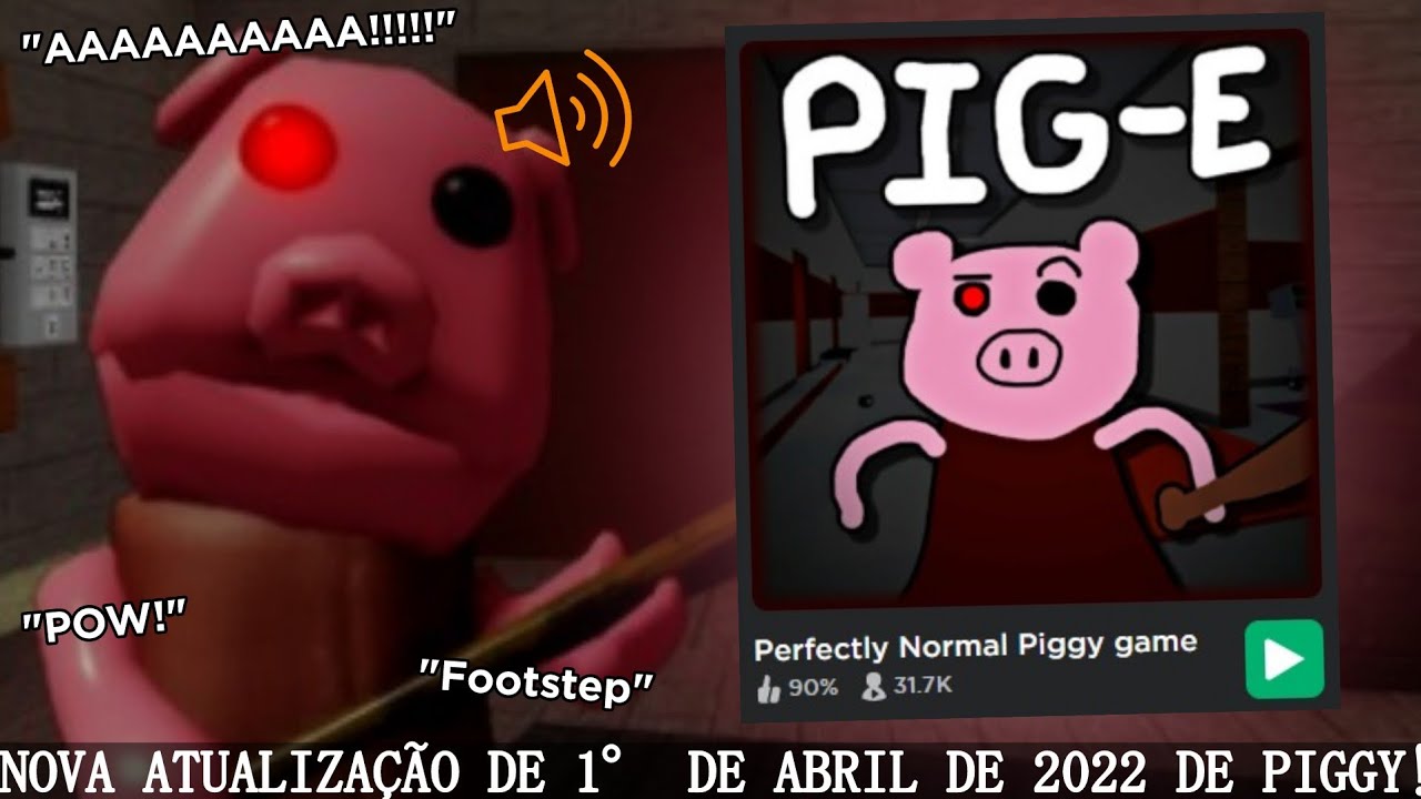 LANÇOU A NOVA ATUALIZAÇÃO DE 1° DE ABRIL DE 2022 DE PIGGY! (O jogo está  estranho)