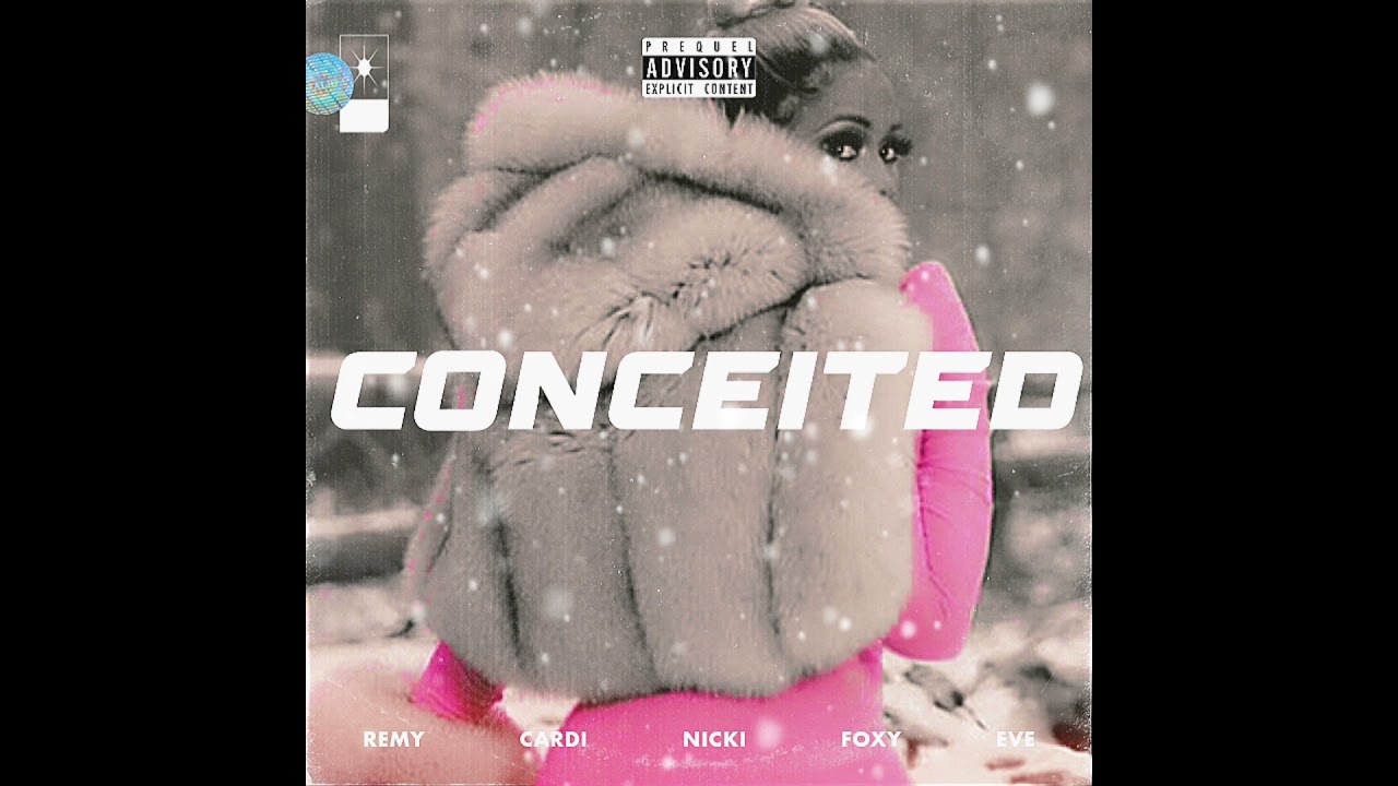 Remy Ma Conceited ft. Cardi B, Nicki Minaj. Foxy Brown & Eve(AUDIO