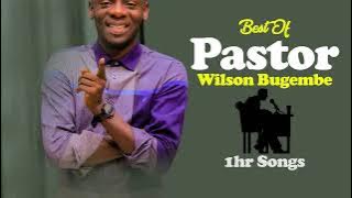 Best Of Pastor Wilson Bugembe Songs 2022