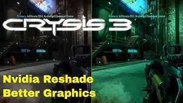Crysis 3 Nvidia Reshade Better Graphics