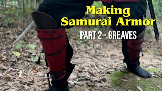 Making Samurai Armor Part 2  - Greaves (leg armor) remix