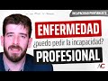 Incapacidad Permanente por Enfermedad Profesional ¿Qué debes saber?