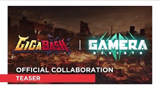 GigaBash | GAMERA -Rebirth-  Official Collaboration