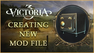 [VIC3 Modding] Creating New Mod