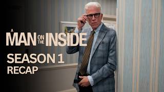 A Man on the Inside – Season 1 Recap | Catch Up Before Season 2