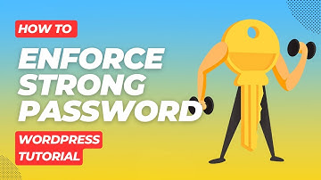 How to Enforce Strong Passwords in WordPress | Force Strong Password Policy on Users | Tutorial