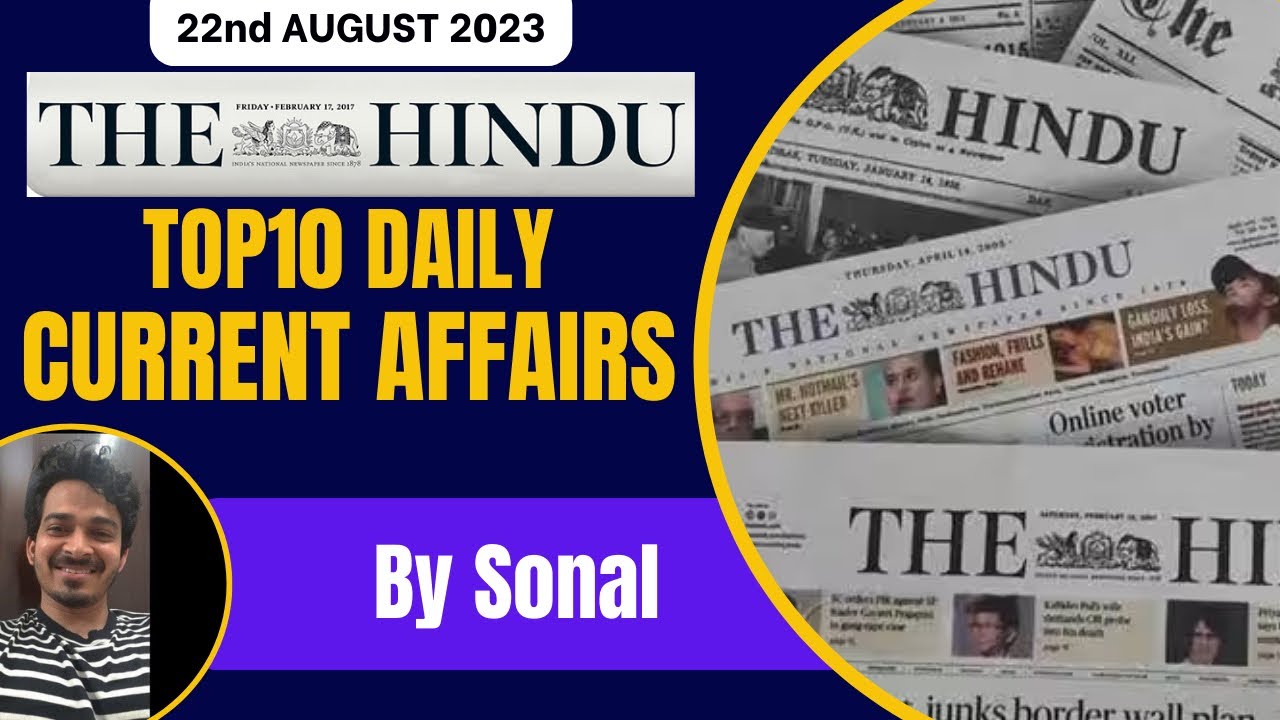 22nd AUGUST 2023 TOP10 DAILY CURRENT AFFAIRS UPSC PRELIMS 2024 #upsc # ...